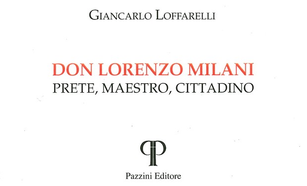 Don Milani, prete, maestro e cittadino: un nuovo libro sul priore di Barbiana